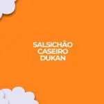 Salsich O De Frango E Presunto Receitas Dukan