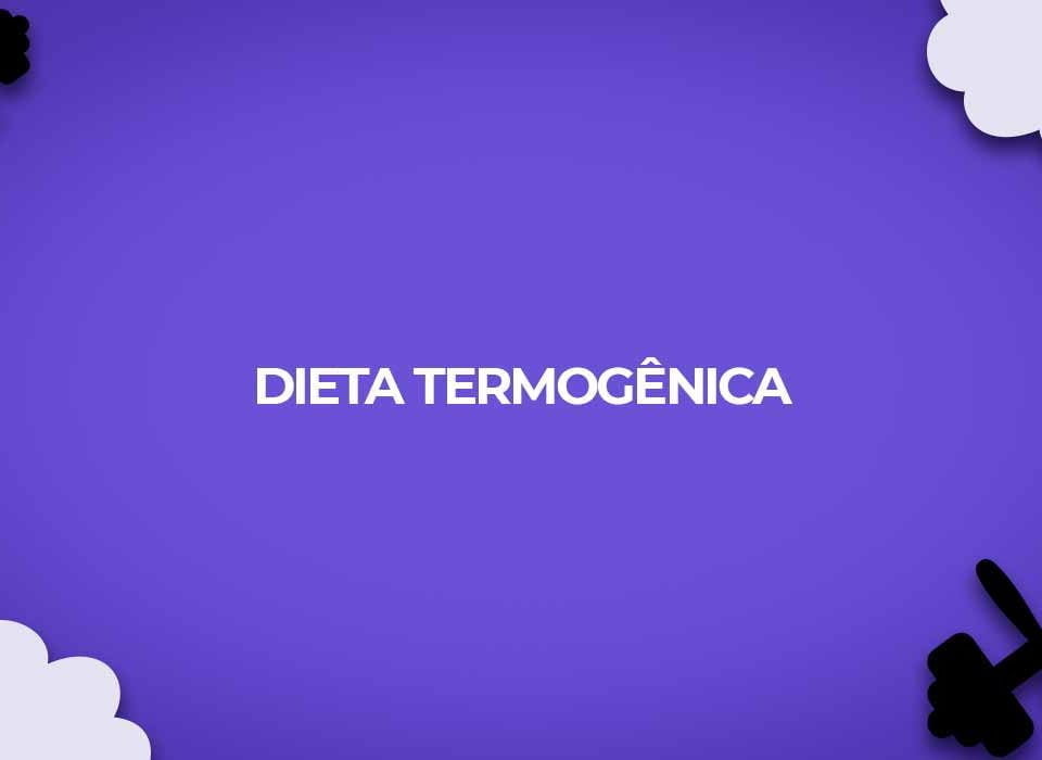 dieta termogenica