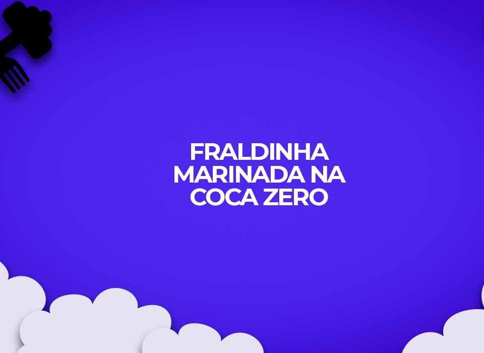 fraldinha marinada coca cola zero