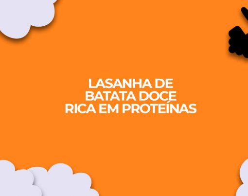 lasanha de batata doce rica em proteinas
