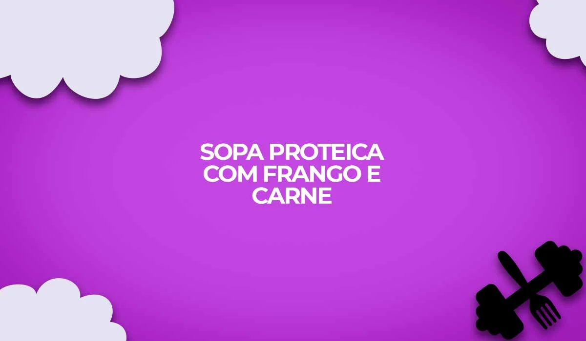 receita sopa proteica frango carne