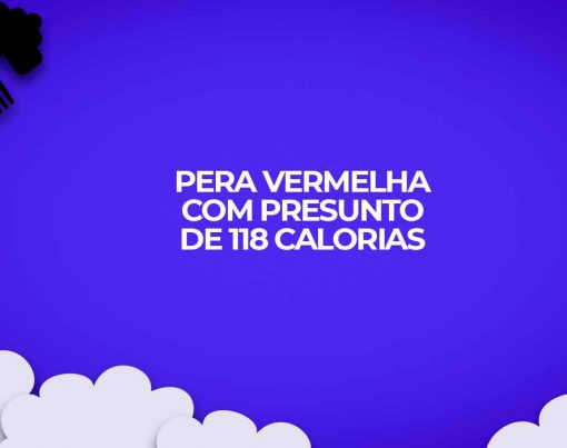 receita light pera vermelha com presunto