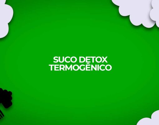 suco detox termogenico