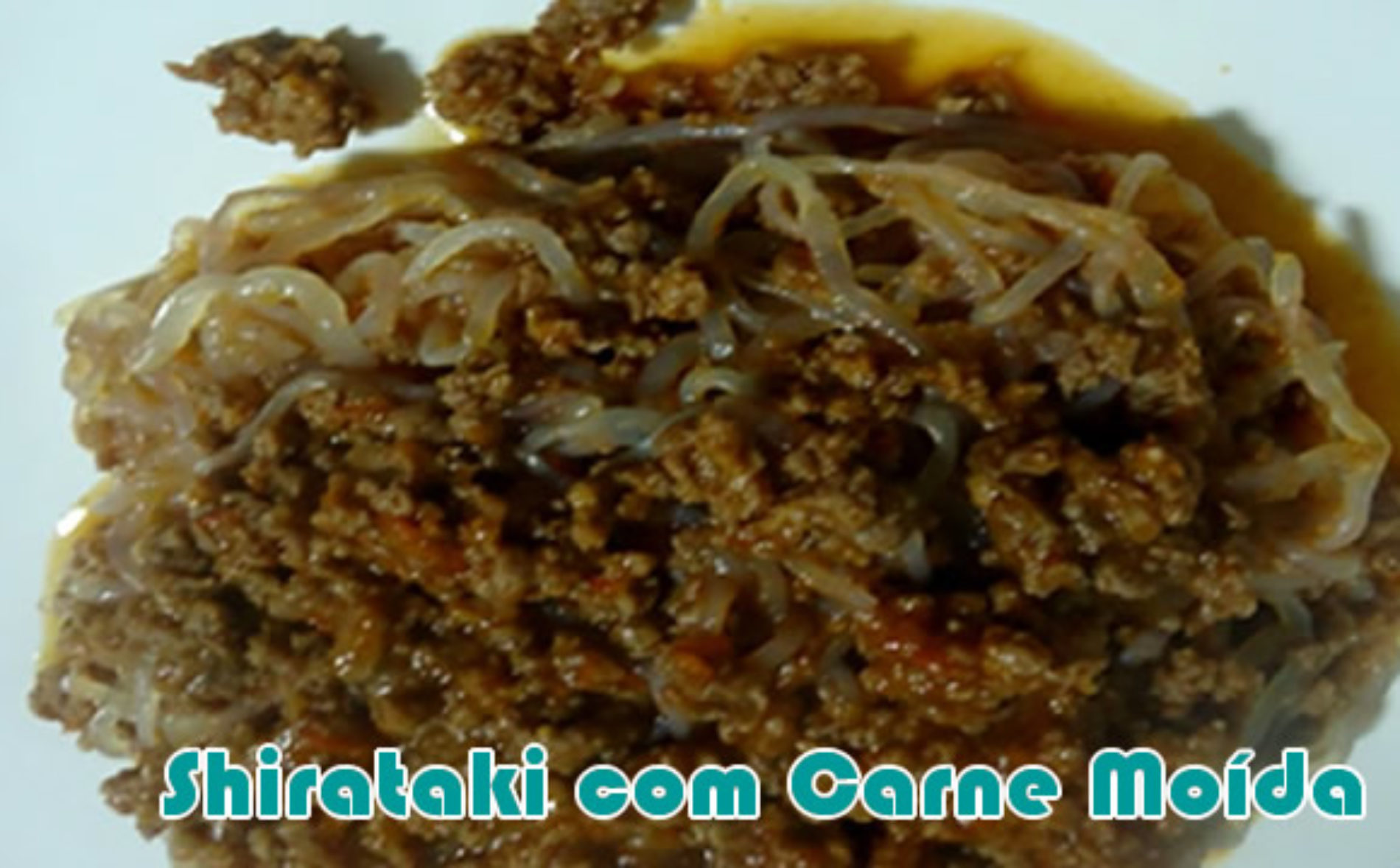 Shirataki Com Carne Moída E Tofu Receitas Fit Receitas