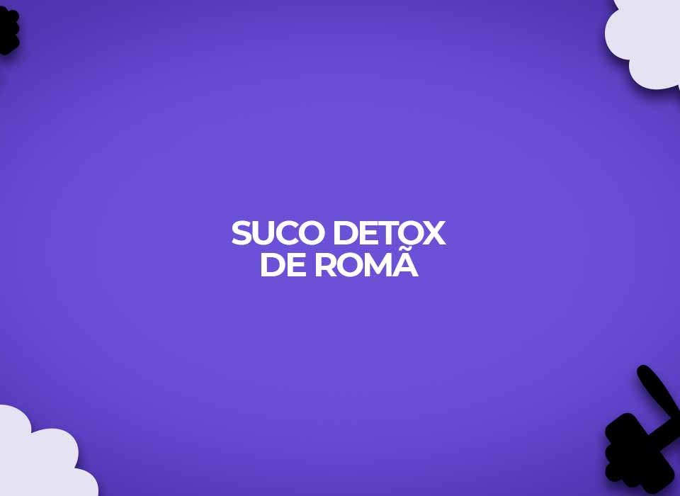 suco detox de roma receitas fit