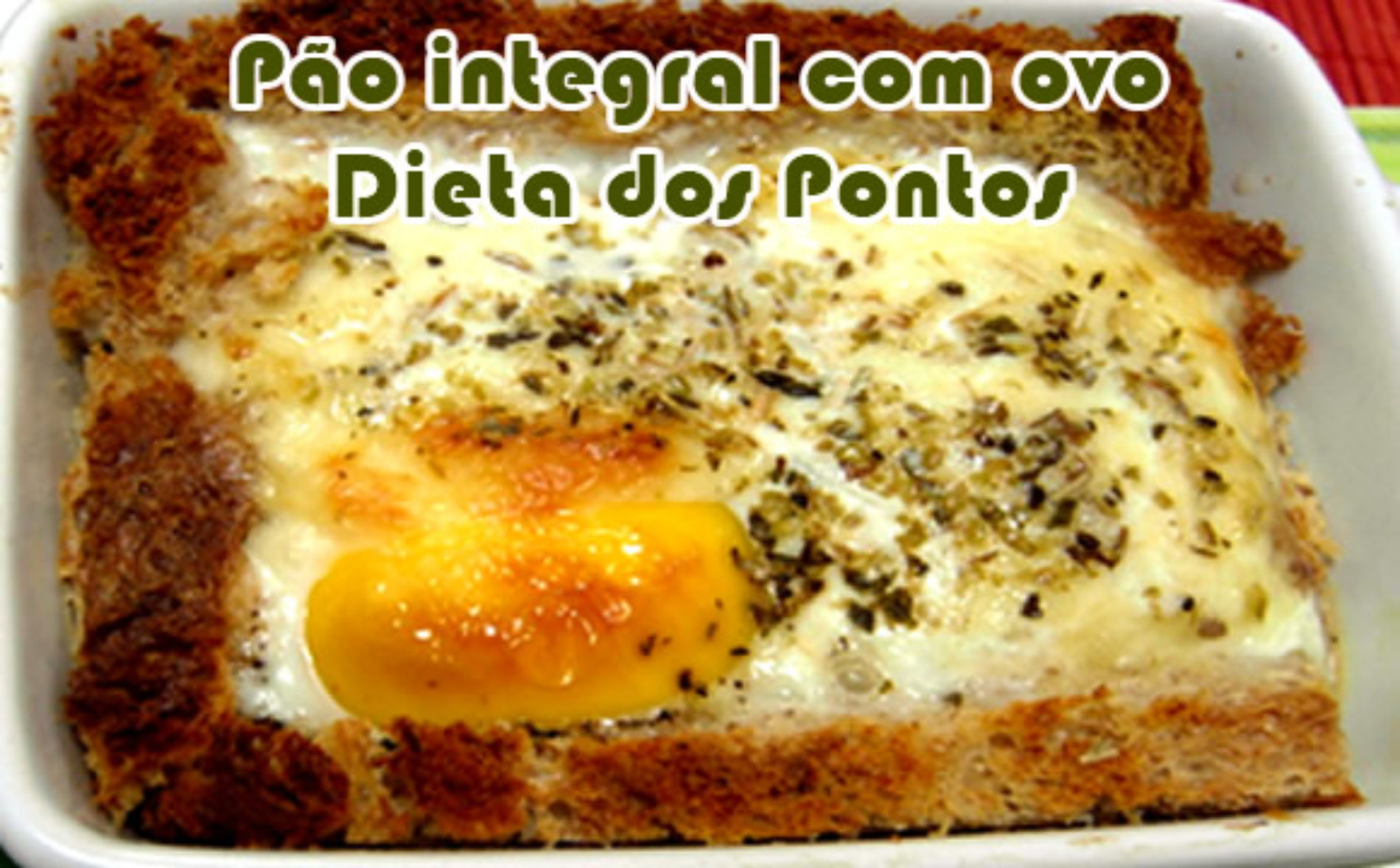 Pão integral e ovo com 81 pontos - Dieta dos Pontos | Receitas Fitness