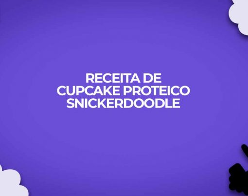 receita cupcake snickerdoodle proteico