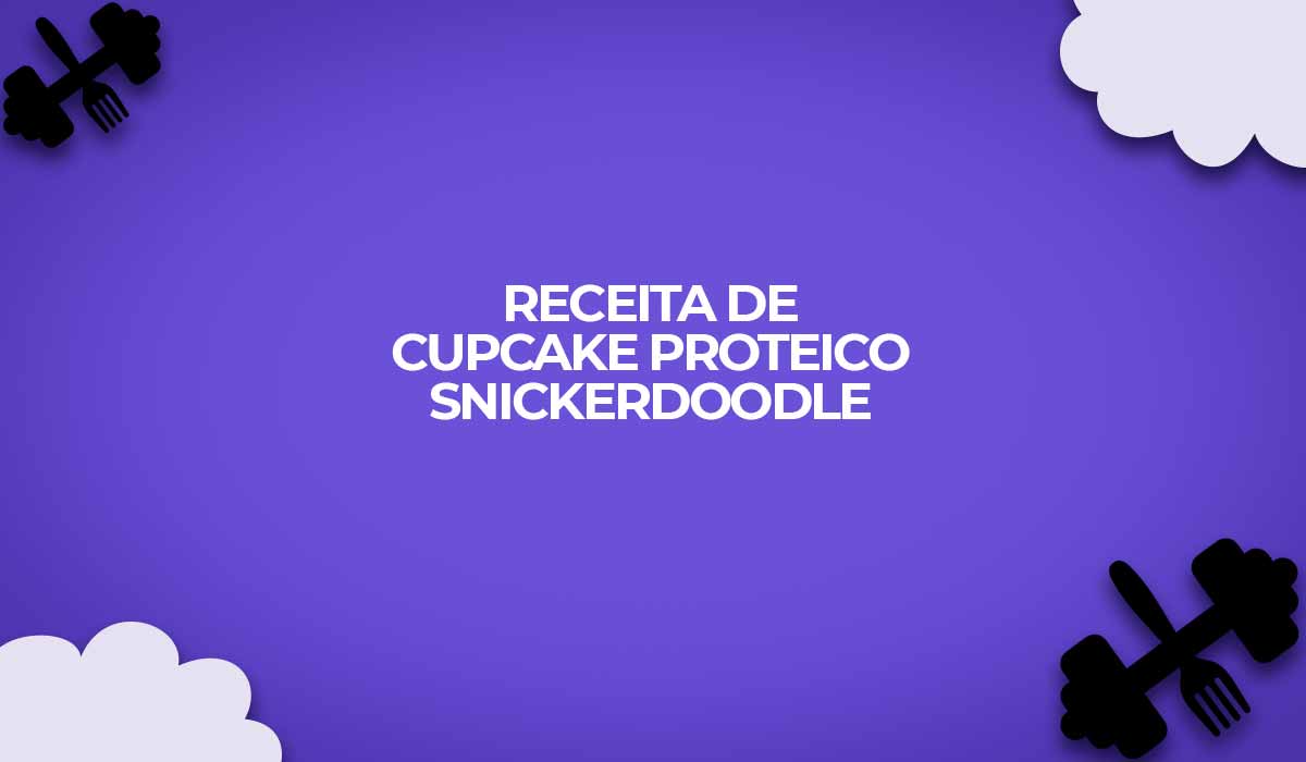 receita cupcake snickerdoodle proteico