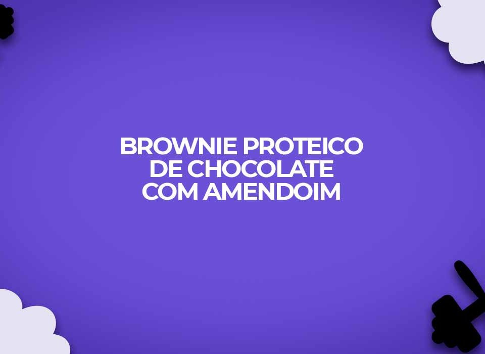 receita proteica brownies de chocolate com amendoim