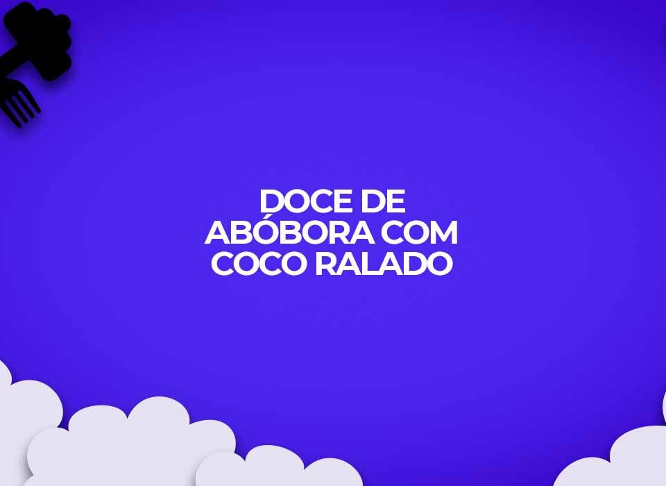 doce de abobora com coco ralado dukan
