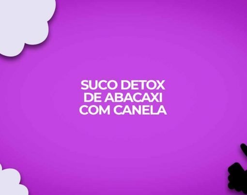 suco detox abacaxi com canela
