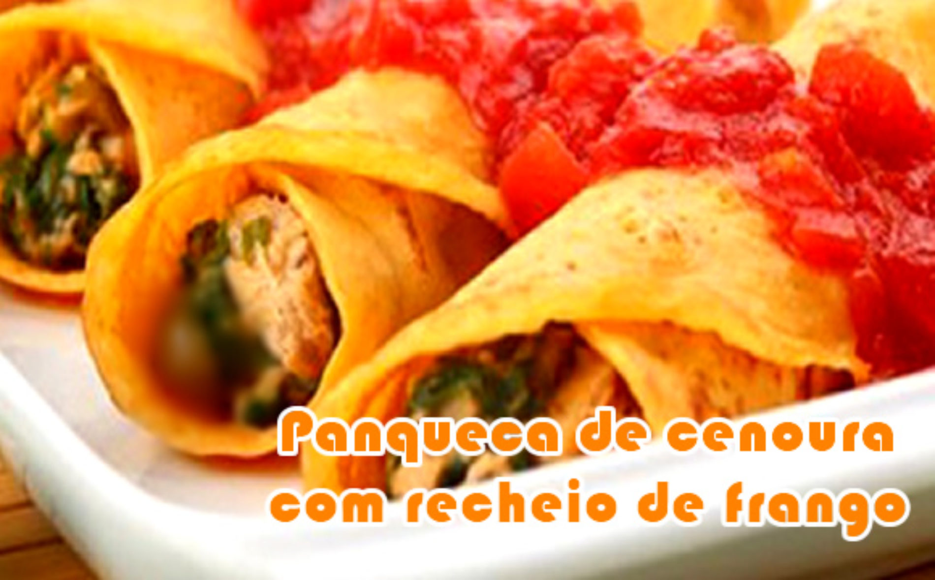 Panqueca De Cenoura Com Recheio De Frango Receitas Light