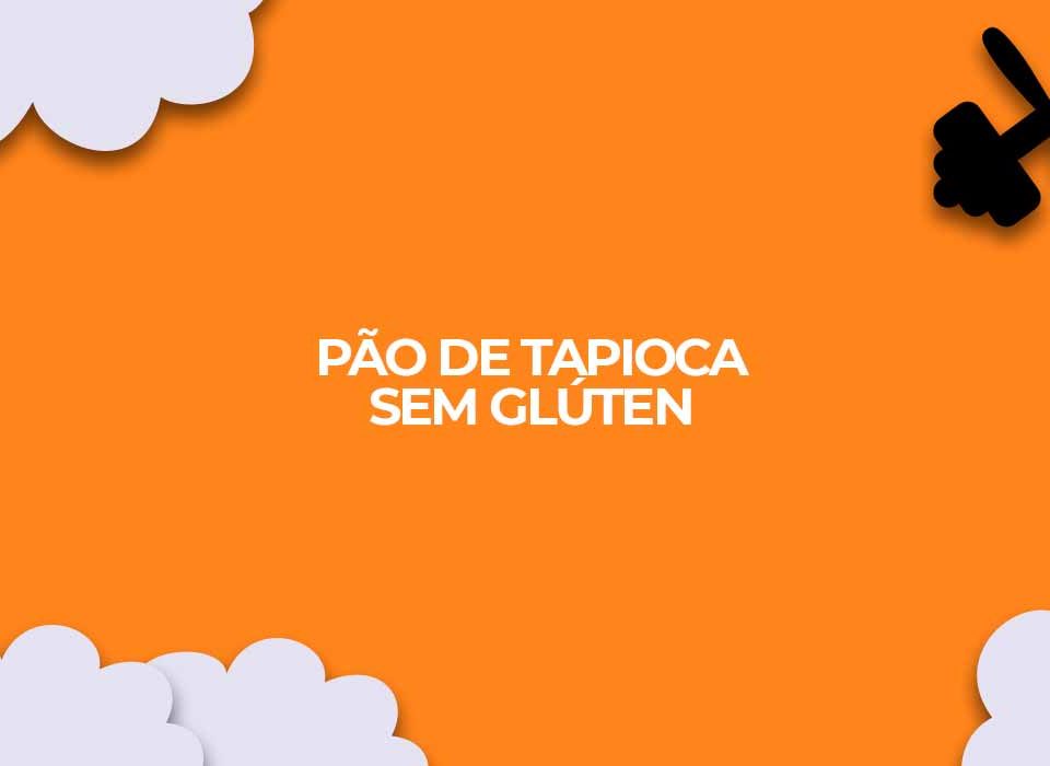 receita fit pao de tapioca sem gluten