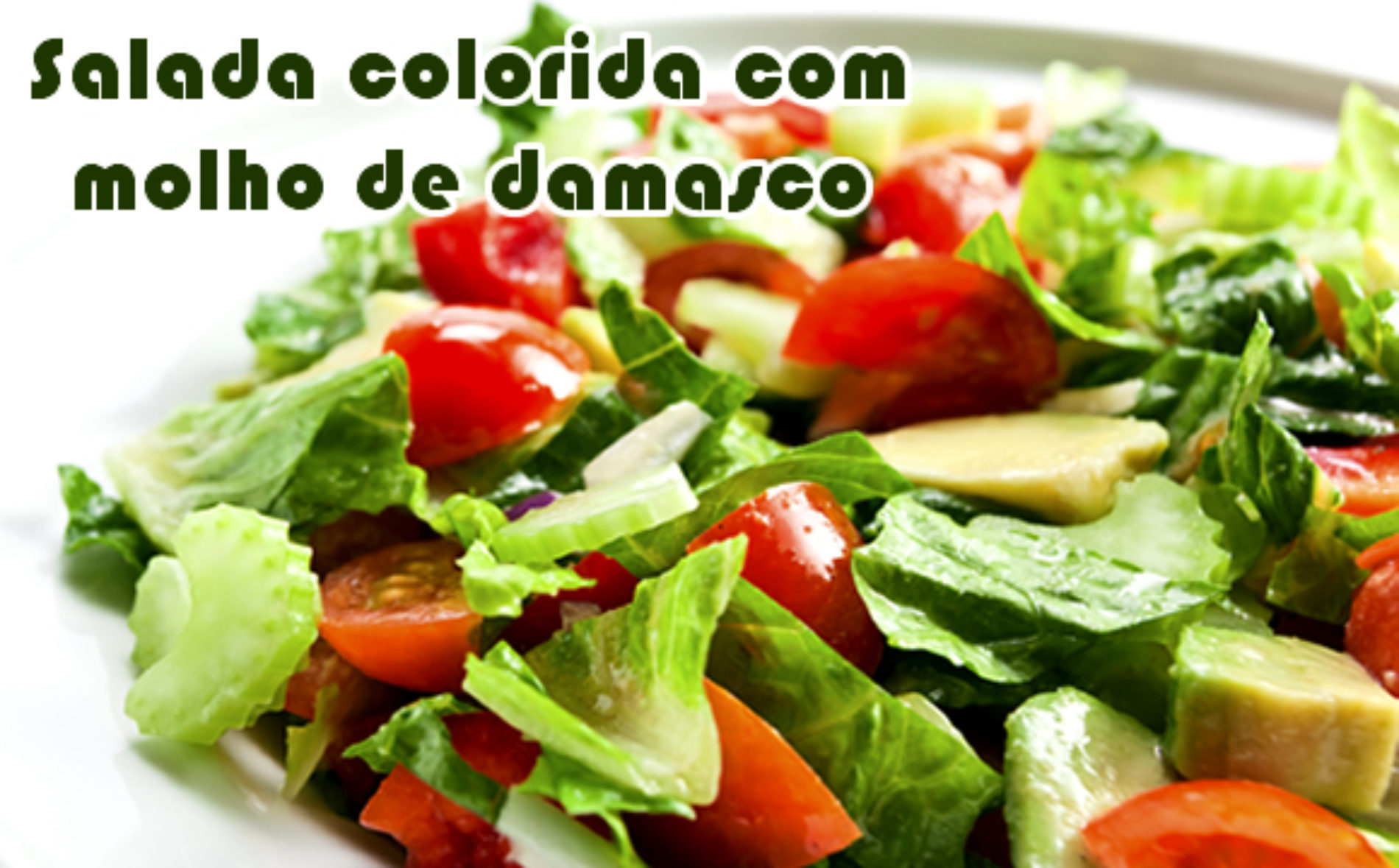 Salada Colorida Com Molho De Damasco Light Receitas Fitness