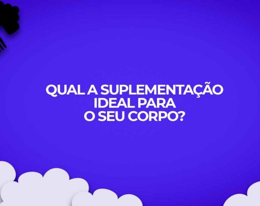 suplementação ideal para cada um