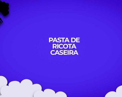 receita pasta de ricota caseira