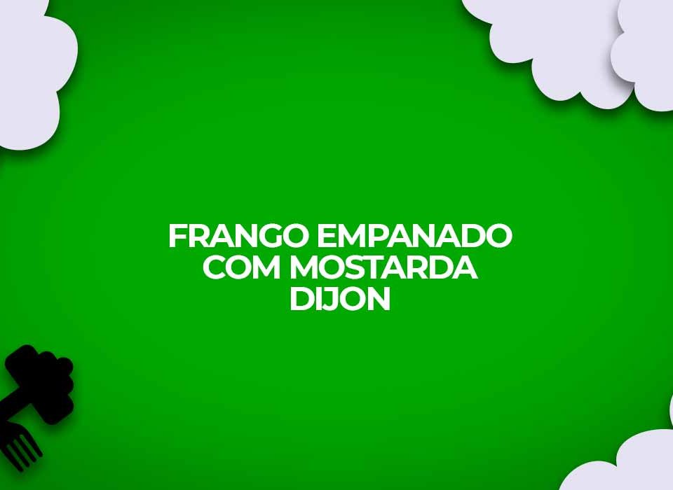 frango empanado com mostarda dijon dukan