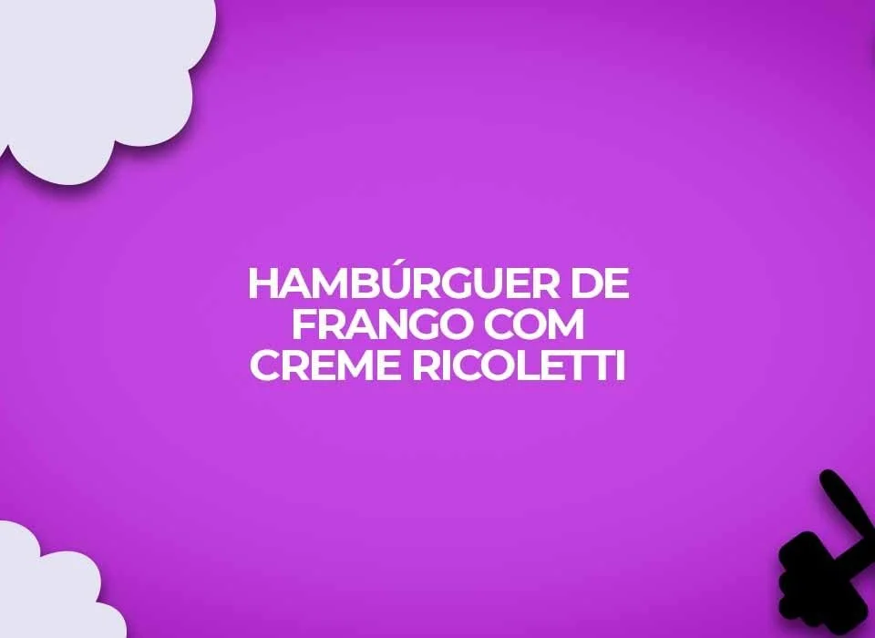 hamburguer de frango com creme ricoletti dukan