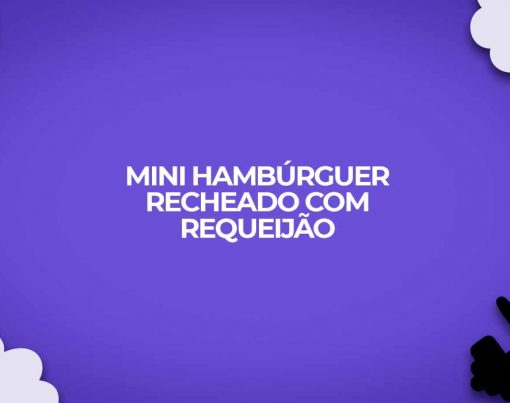 mini hamburguer carne com requeijao