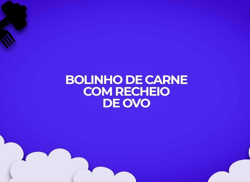 receita bolinho carne moida com ovo