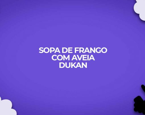 receita sopa frango com farelo de aveia dukan