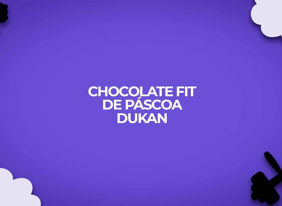 receita fit chocolate caseiro dukan pascoa light