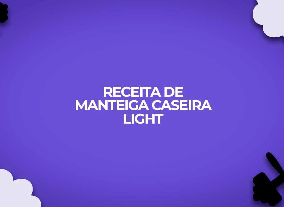 receita manteiga caseira light