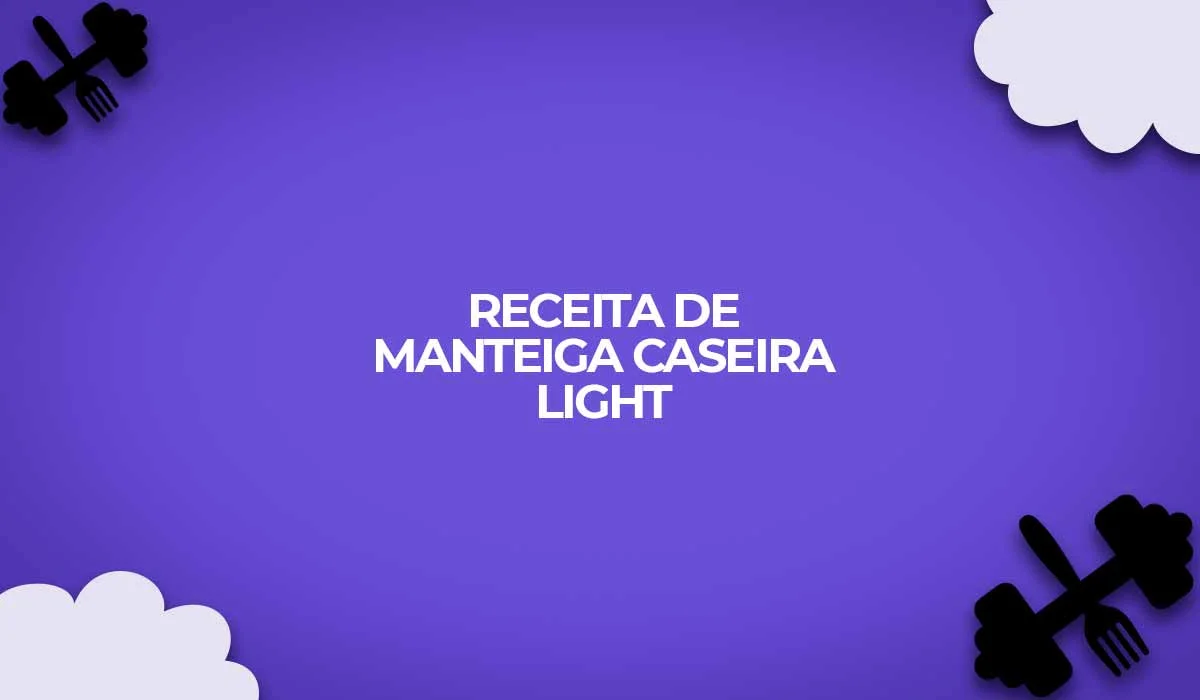 receita manteiga caseira light