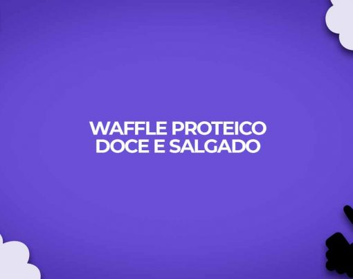 receita de waffle proteico dukan doce salgado