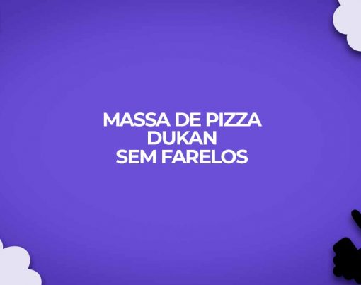 receita dukan pizza sem farelos