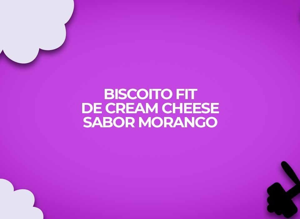 receita fit biscoito cream cheese morango clight