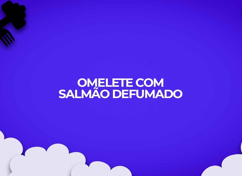 receita omelete com salmao defumado fit light dukan