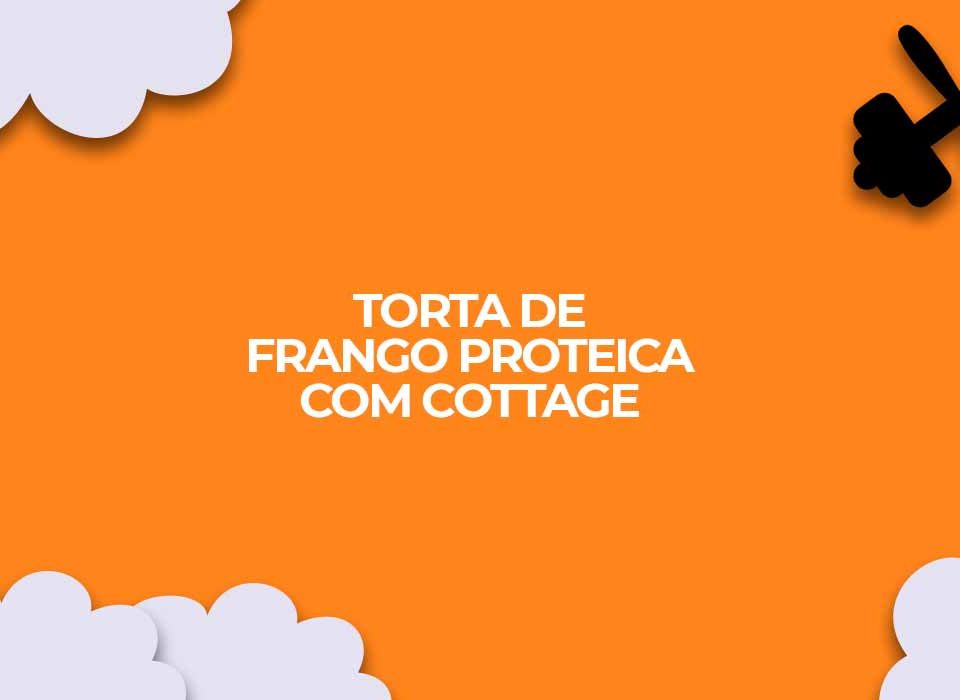 receita torta frango cottage dukan ataque