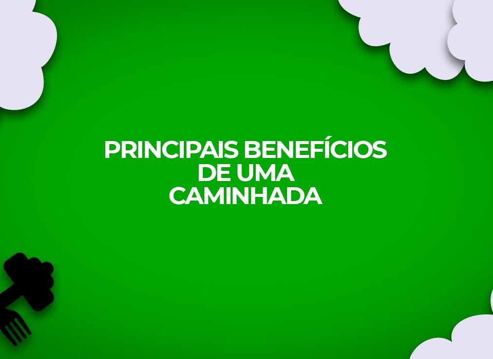 beneficios caminhada