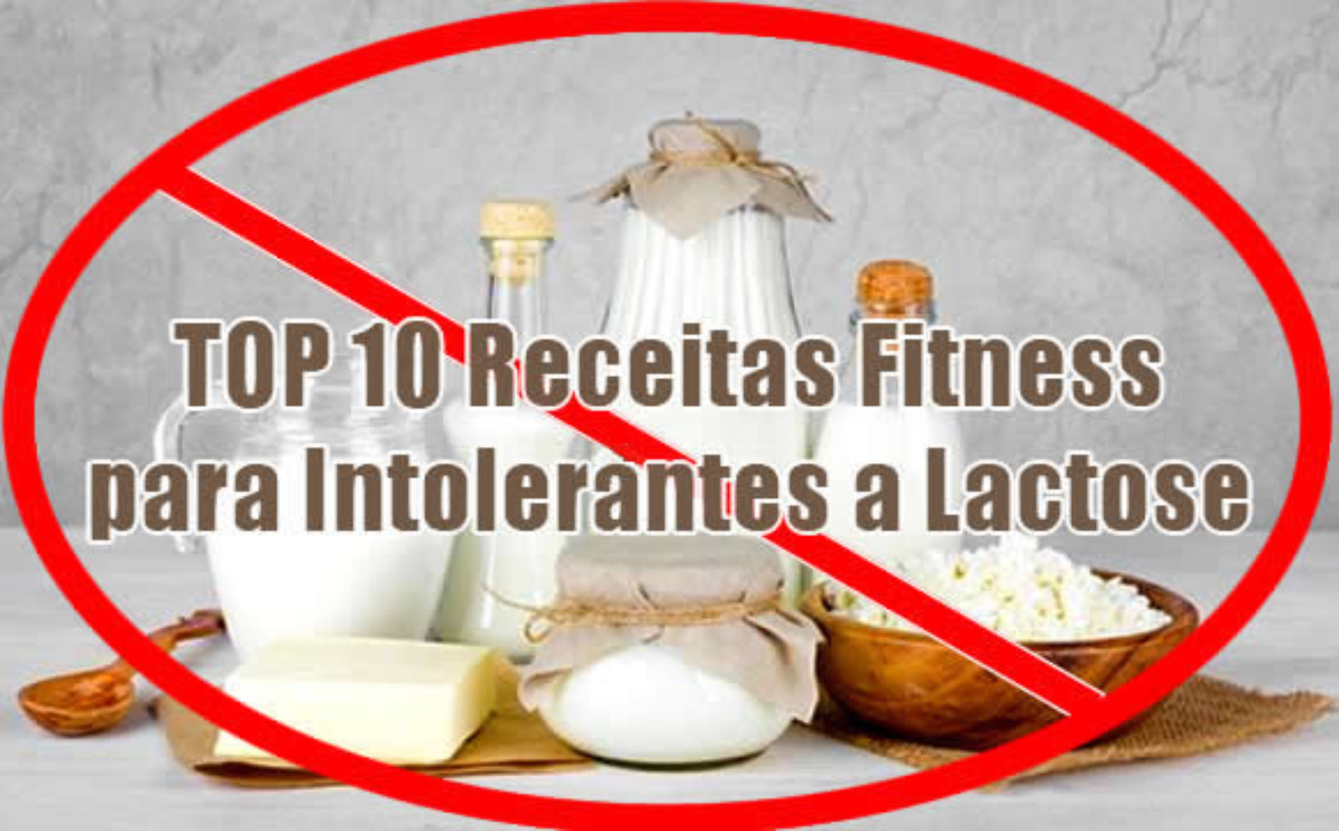 Intolerantes a Lactose - TOP 10 melhores receitas FITNESS | Receitas