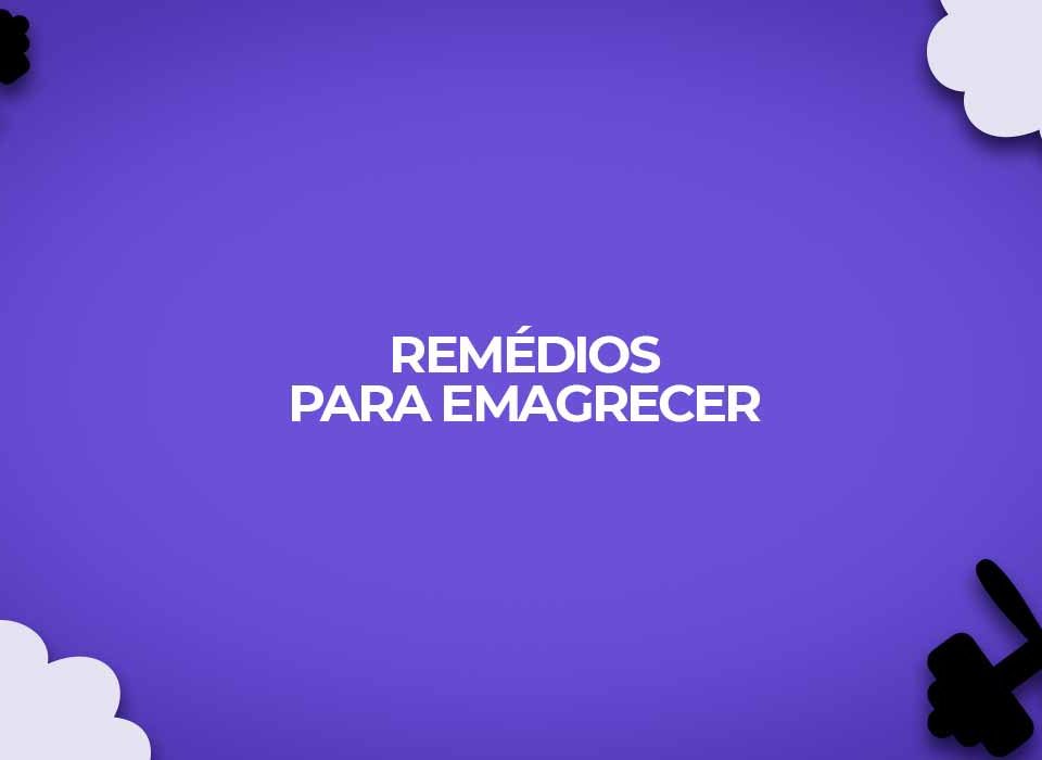remedios emagrecer urgente