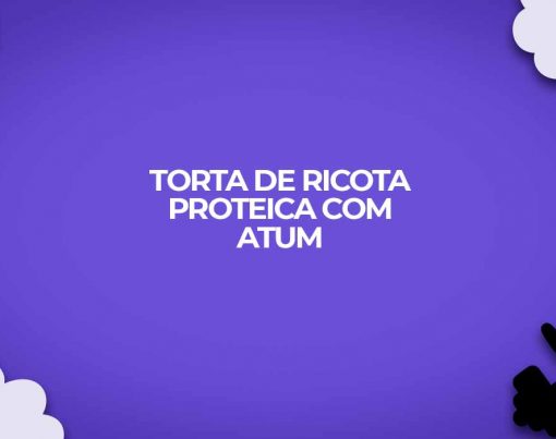 torta ricota proteica atum dukan ataque