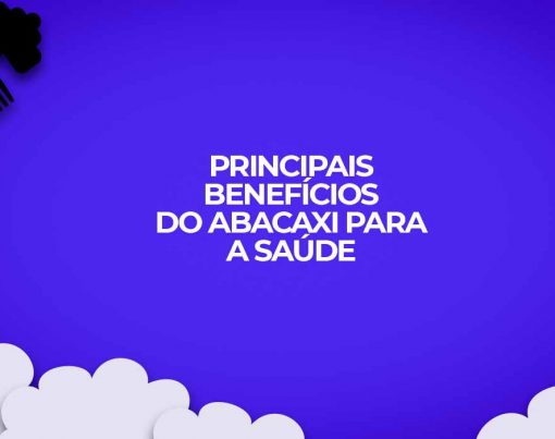 principais beneficios abacaxi saude corpo