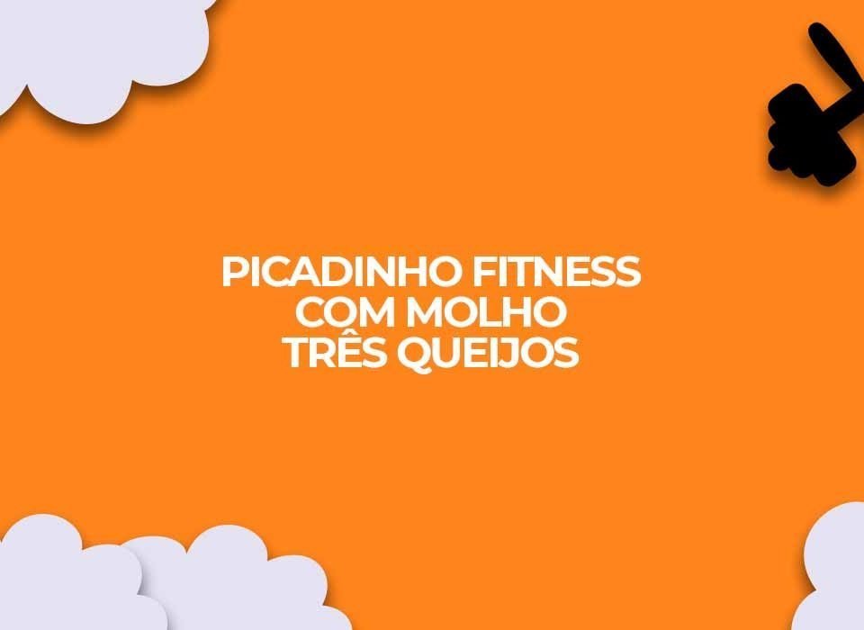 picadinho fitness molho 3 queijos light
