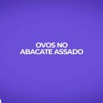 ovos no abacate assado receitas fitness