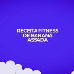 receita fitness banana assada canela