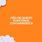 pao de queijo funcional mandioca receita fitness