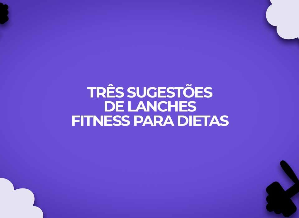 tres receitas fitness lanche da tarde ideias