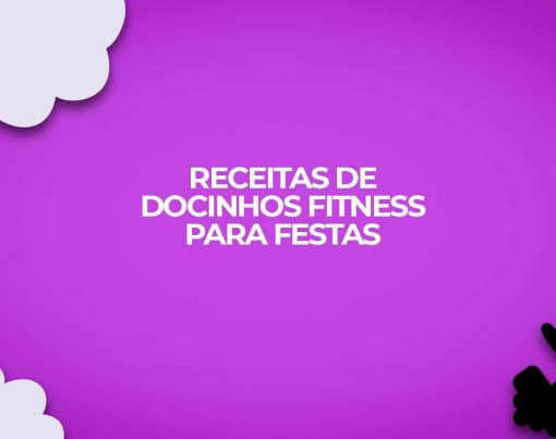 receitas docinhos fitness festas fit