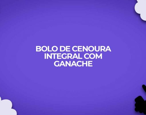 bolo doce fitness cenoura integral ganache vegano