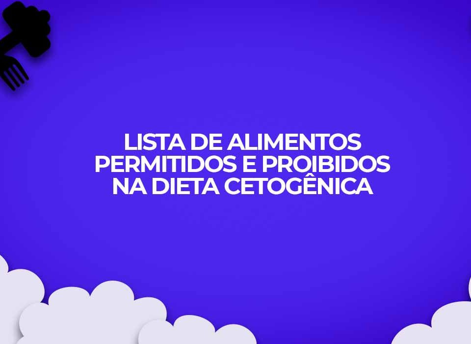 lista alimentos dieta cetogenica permitidos proibidos