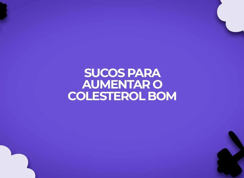 tres receitas sucos para aumentar o colesterol hdl