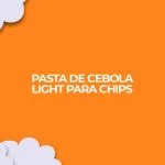 imagem com receita de pasta de cebola light para chips fitness