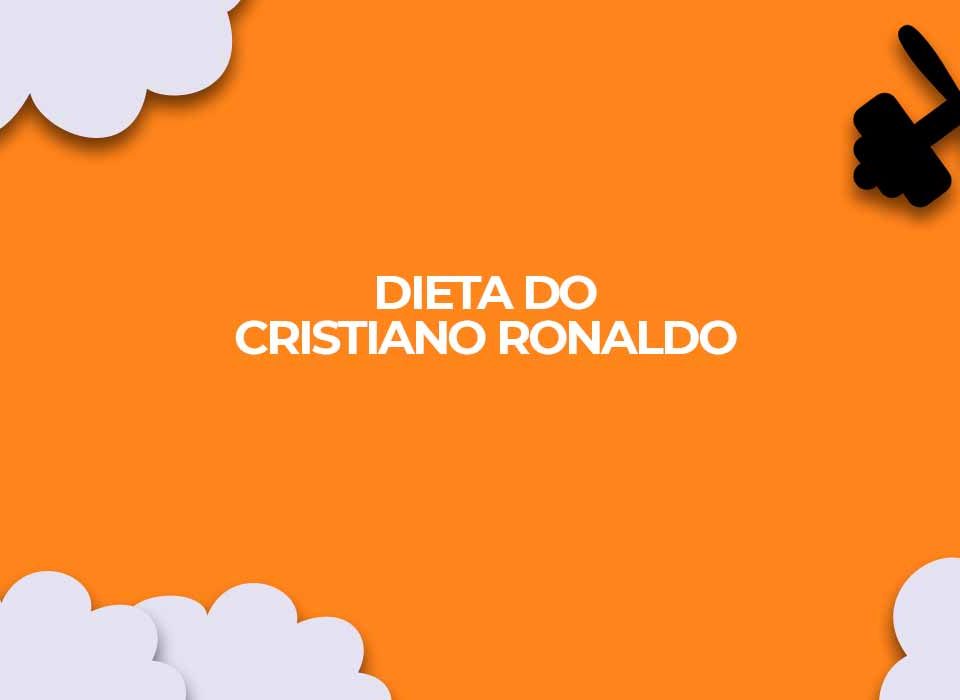 dieta do cristiano ronaldo