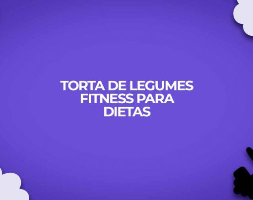 receita torta legumes fitness para dietas